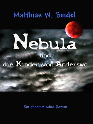 cover image of Nebula und die Kinder von Anderswo